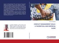 Produktbild: Conflict Management Skills: a Theoretical and Empirical Guide