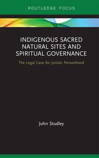 Produktbild: Indigenous Sacred Natural Sites and Spiritual Governance