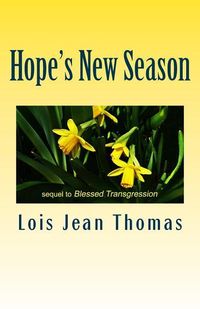 Produktbild: Hope's New Season: Sequel to Blessed Transgression