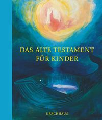 Bild vom Artikel Das Alte Testament für Kinder vom Autor Irene Johanson