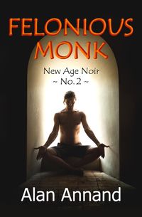 Produktbild: Felonious Monk (New Age Noir, #2)