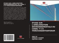 Produktbild: &Eacute;tude Sur L'am&eacute;lioration Environnementale Du Canal T S &Agrave; Thiruvananthapuram