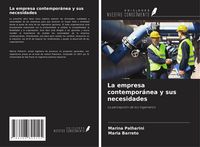 Produktbild: La empresa contempor&aacute;nea y sus necesidades