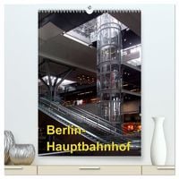 Produktbild: Hauptbahnhof Berlin (hochwertiger Premium Wandkalender 2027 DIN A2 hoch), Kunstdruck in Hochglanz