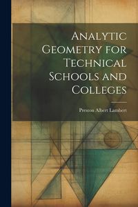 Produktbild: Analytic Geometry for Technical Schools and Colleges