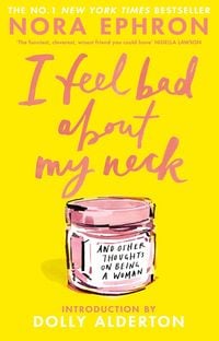 Produktbild: Ephron, N: I Feel Bad About My Neck
