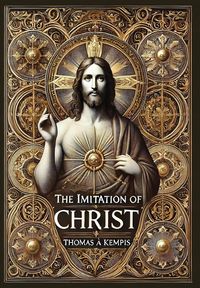 Produktbild: The Imitation of Christ (Collector's Edition) (Laminated Hardback with Jacket)