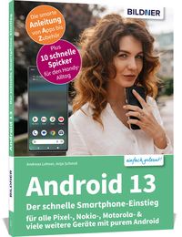 Bild vom Artikel Android 13 - Der schnelle Smartphone-Einstieg - Für Einsteiger ohne Vorkenntnisse vom Autor Anja Schmid