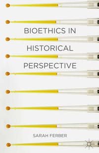 Produktbild: Bioethics in Historical Perspective