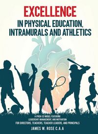 Produktbild: Excellence in Physical Education, Intramurals, and Athletics