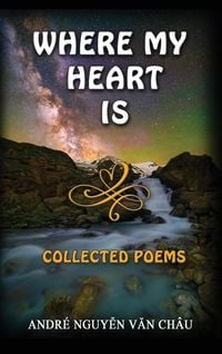 Produktbild: Where My Heart Is, Collected Poems