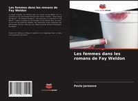 Produktbild: Les femmes dans les romans de Fay Weldon