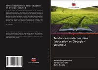 Produktbild: Tendances modernes dans l'&eacute;ducation en G&eacute;orgie - volume 2