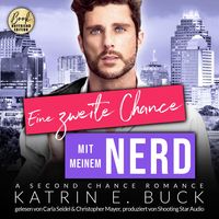 Produktbild: Eine zweite Chance mit meinem Nerd: A Second Chance Romance