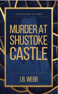 Produktbild: Murder at Shustoke Castle (A Ren&eacute; Lesage Detective Series, #2)