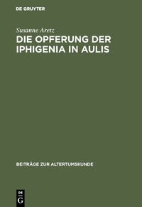 Produktbild: Die Opferung der Iphigenia in Aulis
