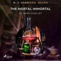 Produktbild: B. J. Harrison Reads The Mortal Immortal
