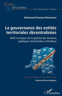 Produktbild: La gouvernance des entit&eacute;s territoriales d&eacute;centralis&eacute;es
