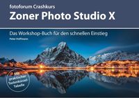 Bild vom Artikel Crashkurs Zoner Photo Studio X vom Autor Peter Hoffmann