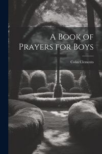 Produktbild: A Book of Prayers for Boys