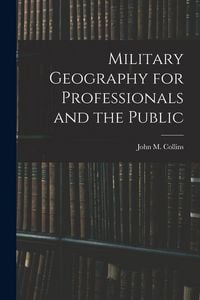 Produktbild: Military Geography for Professionals and the Public