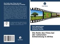 Produktbild: Die Rolle des Films bei der nationalen Entwicklung in Afrika