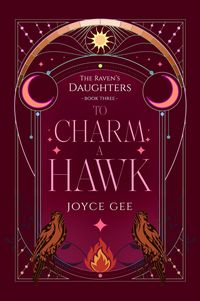 Produktbild: To Charm a Hawk (The Raven's Daughters, #3)