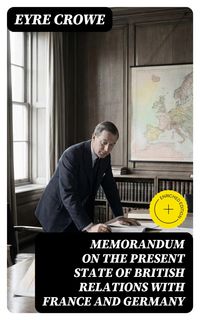 Produktbild: Memorandum on the Present State of British Relations with France and Germany