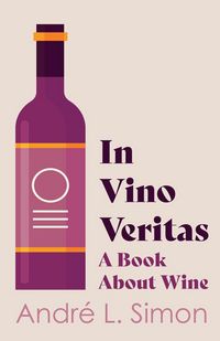 Produktbild: In Vino Veritas - A Book About Wine