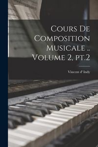 Produktbild: Cours de composition musicale .. Volume 2, pt.2