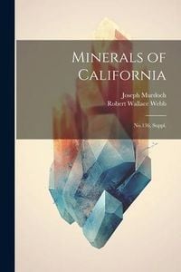 Produktbild: Minerals of California: No.136, Suppl.