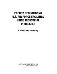 Produktbild: Energy Reduction at U.S. Air Force Facilities Using Industrial Processes