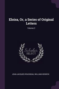 Produktbild: Eloisa, Or, a Series of Original Letters; Volume 2