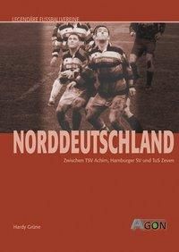 Produktbild: Legend&auml;re Fussballvereine - Norddeutschland