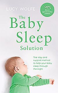Produktbild: Wolfe, L: The Baby Sleep Solution