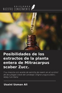 Produktbild: Posibilidades de los extractos de la planta entera de Mitracarpus scaber Zucc.