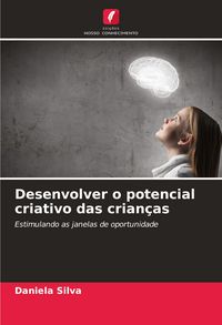 Produktbild: Desenvolver o potencial criativo das crian&ccedil;as