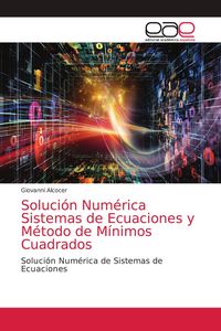 Produktbild: Soluci&oacute;n Num&eacute;rica Sistemas de Ecuaciones y M&eacute;todo de M&iacute;nimos Cuadrados