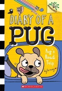 Produktbild: Pug's Road Trip: A Branches Book (Diary of a Pug #7)