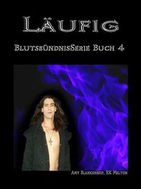 Produktbild: L&auml;ufig (Blutsb&uuml;ndnis-Serie Buch 4)