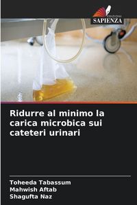 Produktbild: Ridurre al minimo la carica microbica sui cateteri urinari