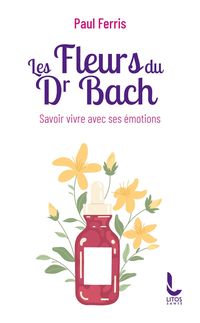Produktbild: Les fleurs de Bach : savoir vivre avec ses &eacute;motions
