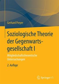 Produktbild: Soziologische Theorie der Gegenwartsgesellschaft I