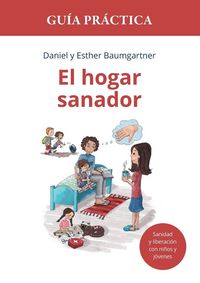 Produktbild: El hogar sanador. Gu&iacute;a pr&aacute;ctica