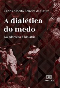 Produktbild: A dial&eacute;tica do medo