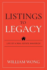 Produktbild: Listings to Legacy: Life of a Real Estate Maverick