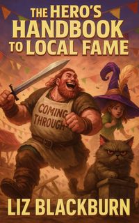 Produktbild: The Hero's Handbook to Local Fame (Handbooks to Feats and Folly, #1)