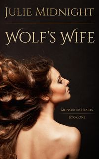 Produktbild: Wolf's Wife (Monstrous Hearts, #1)