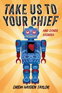 Produktbild: Take Us to Your Chief and Other Stories