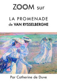 Produktbild: Zoom sur La promenade de Van Rysselberghe